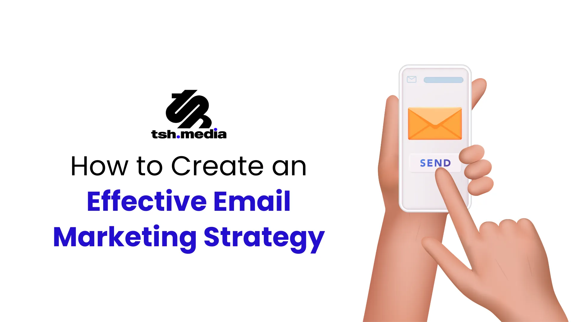 Email marketing strategy