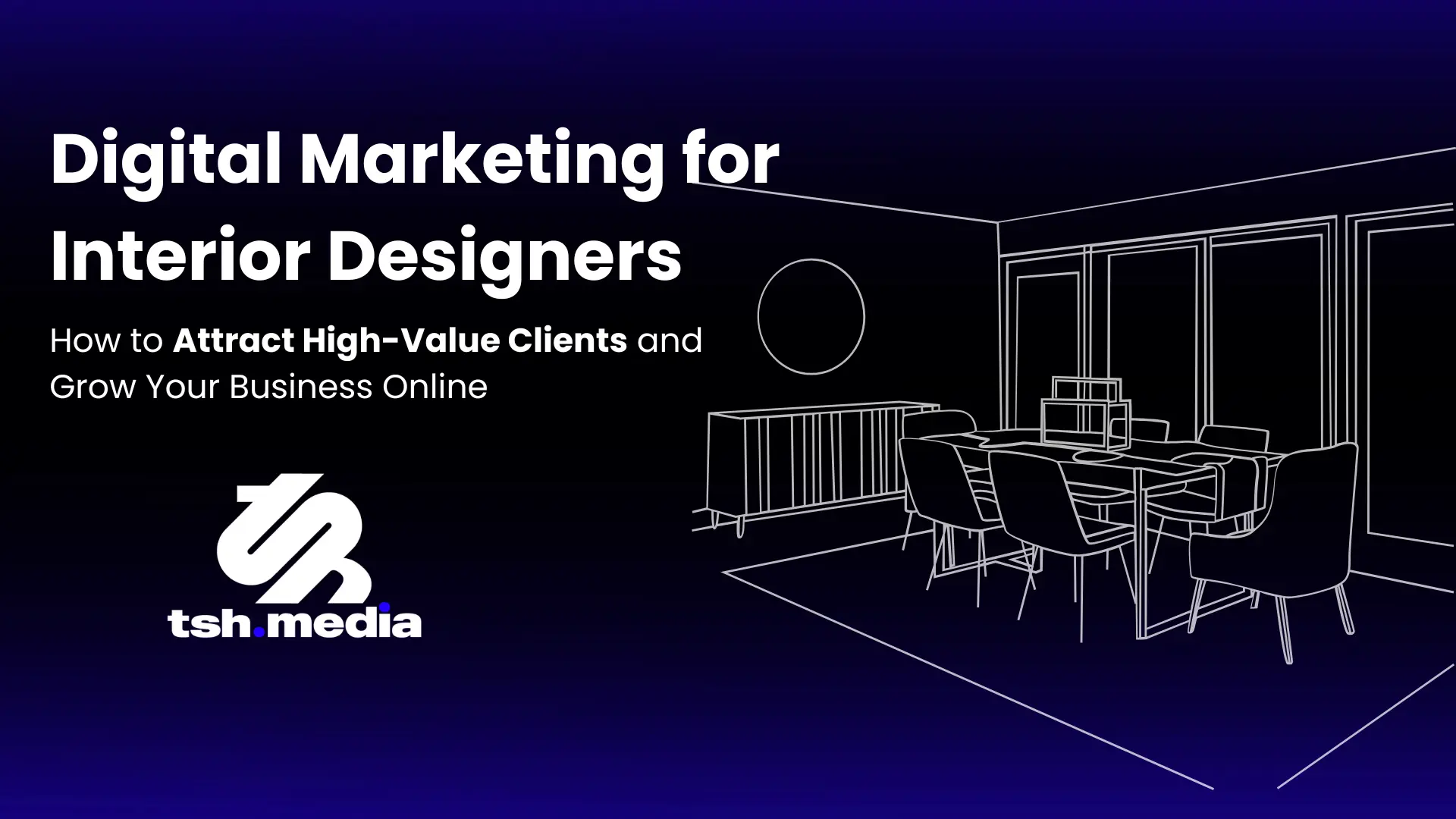 Digital marketing for interior designer